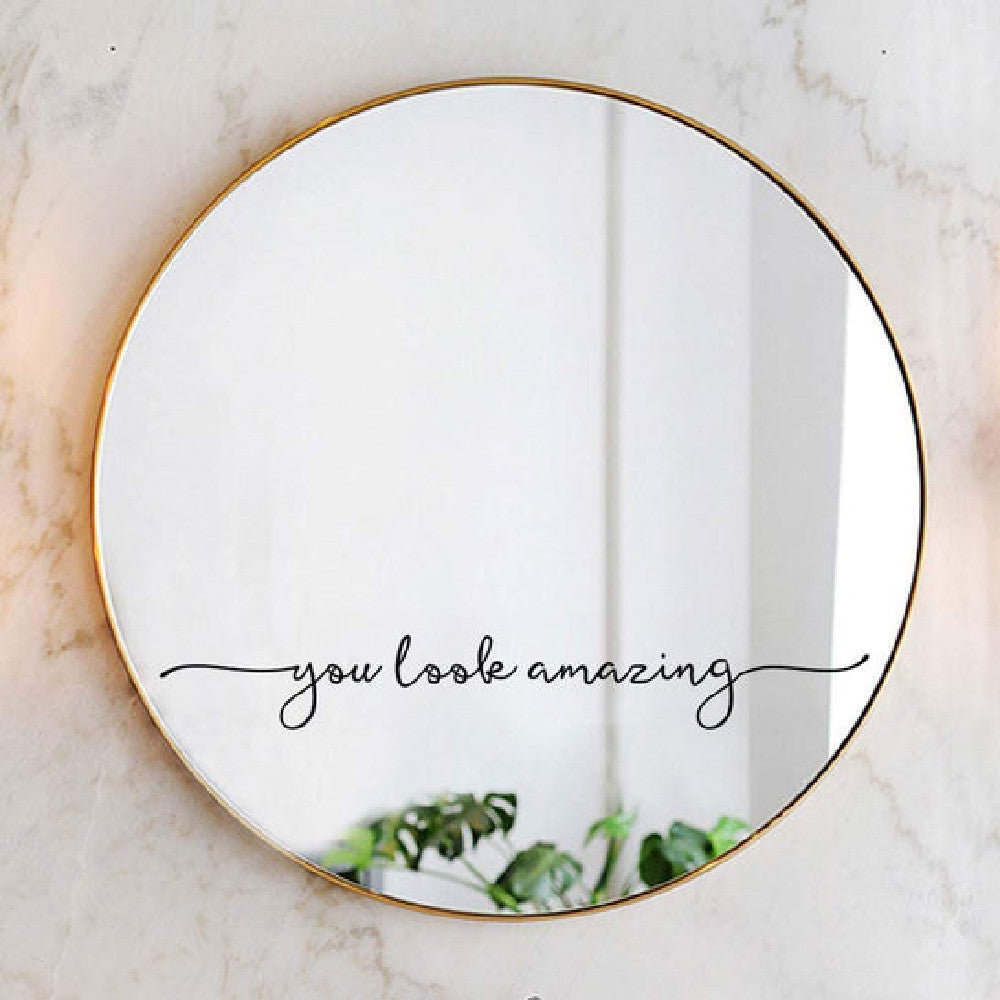 “You Look Amazing” Vinyl Wall Sticker